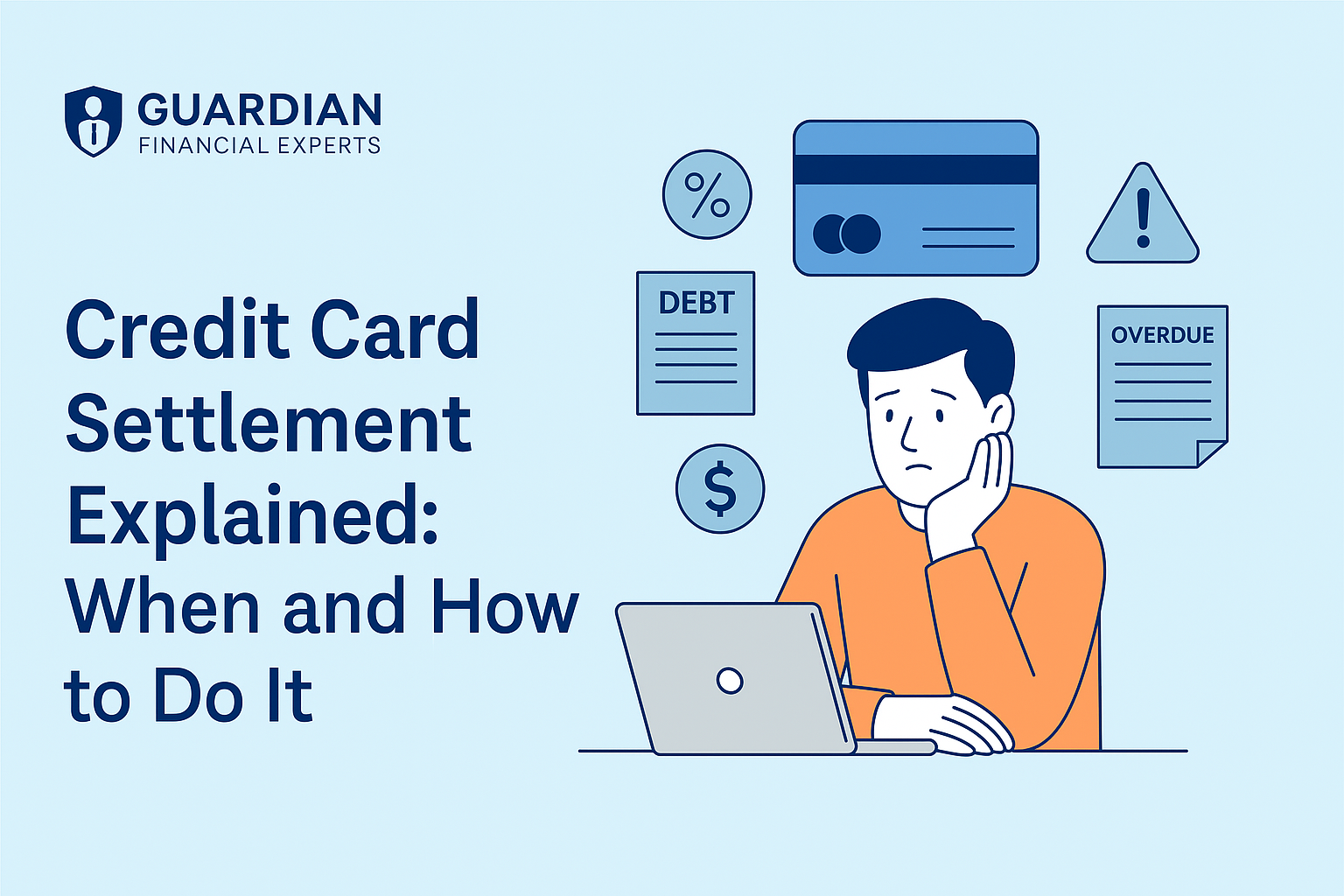 Credit Card Settlement Explained: When and How to Do It