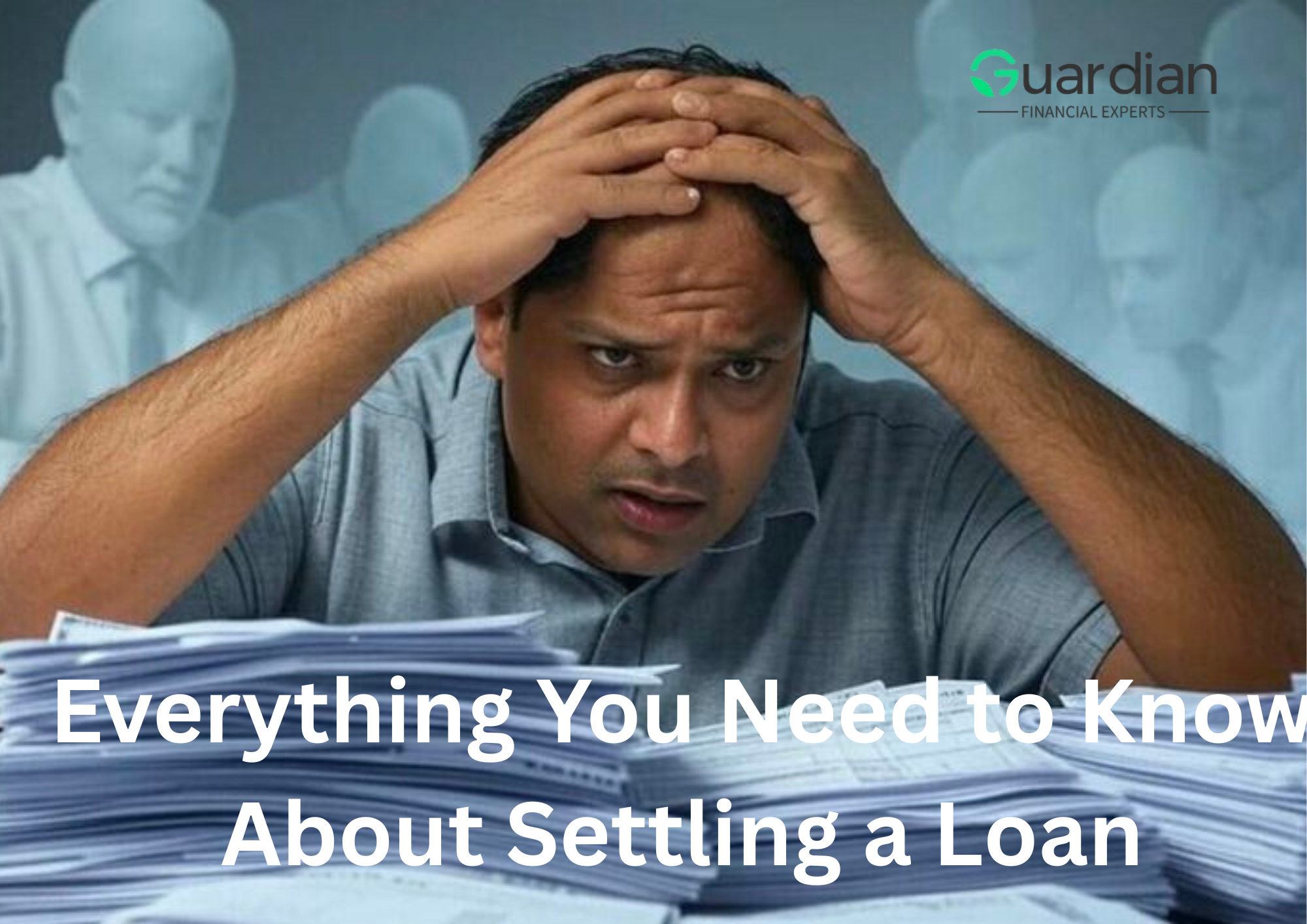 Loan Settlement Process: Everything You Need to Know