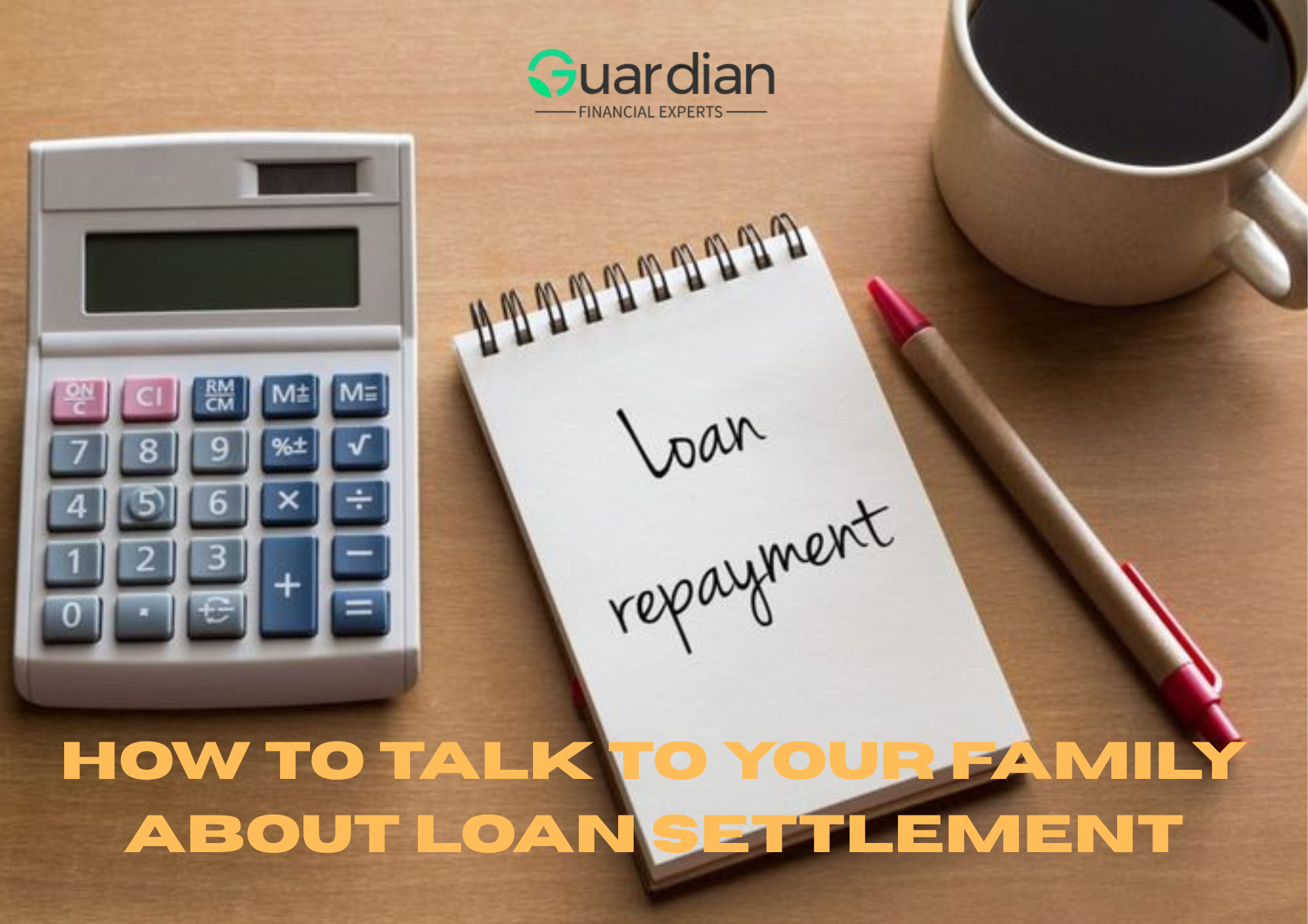 How to Talk to Your Family About Loan Settlement